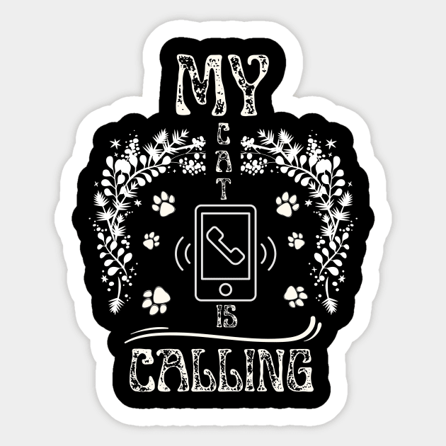 My Cat Is Calling Sticker by NICHE&NICHE